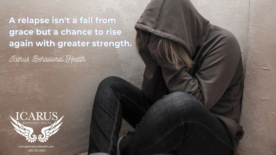 Emotional Relapse - Icarus Behavioral Health New Mexico